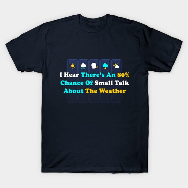 Small Talk T-Shirt by Madeyoulook